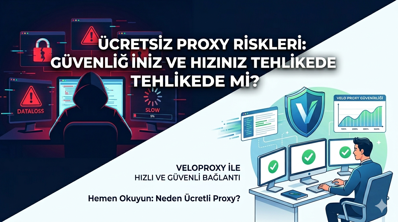 Ücretsiz Proxy Riskleri